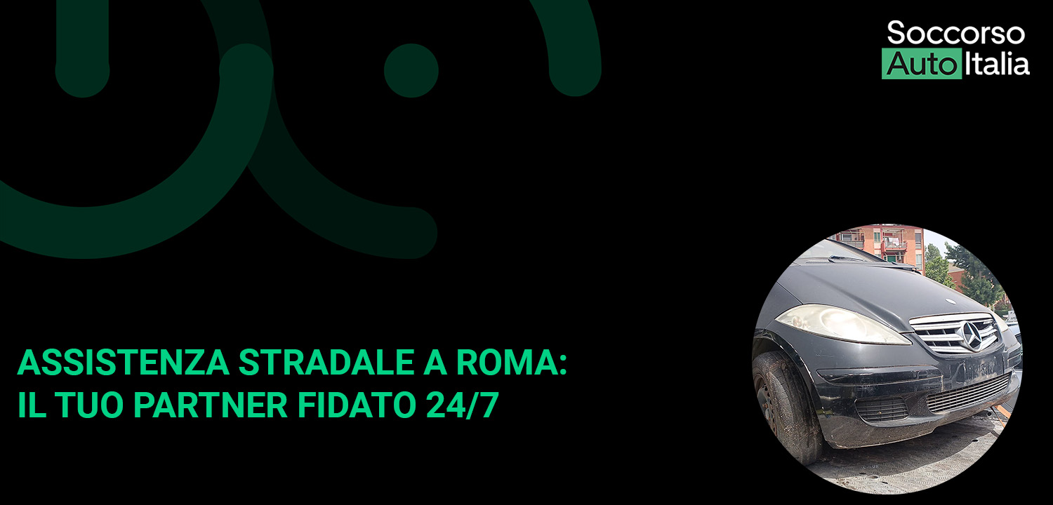Assistenza Stradale a Roma Il Tuo Partner Fidato