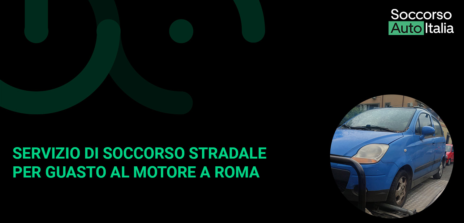 Servizio di Soccorso Stradale per Guasto al Motore a Roma