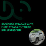 Soccorso Stradale Auto Fuori Strada Tutto Ciò Che Devi Sapere