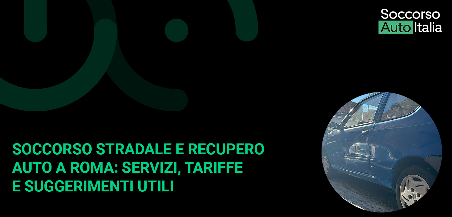 Soccorso Stradale e Recupero Auto a Roma