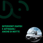 Interventi rapidi e affidabili anche di notte
