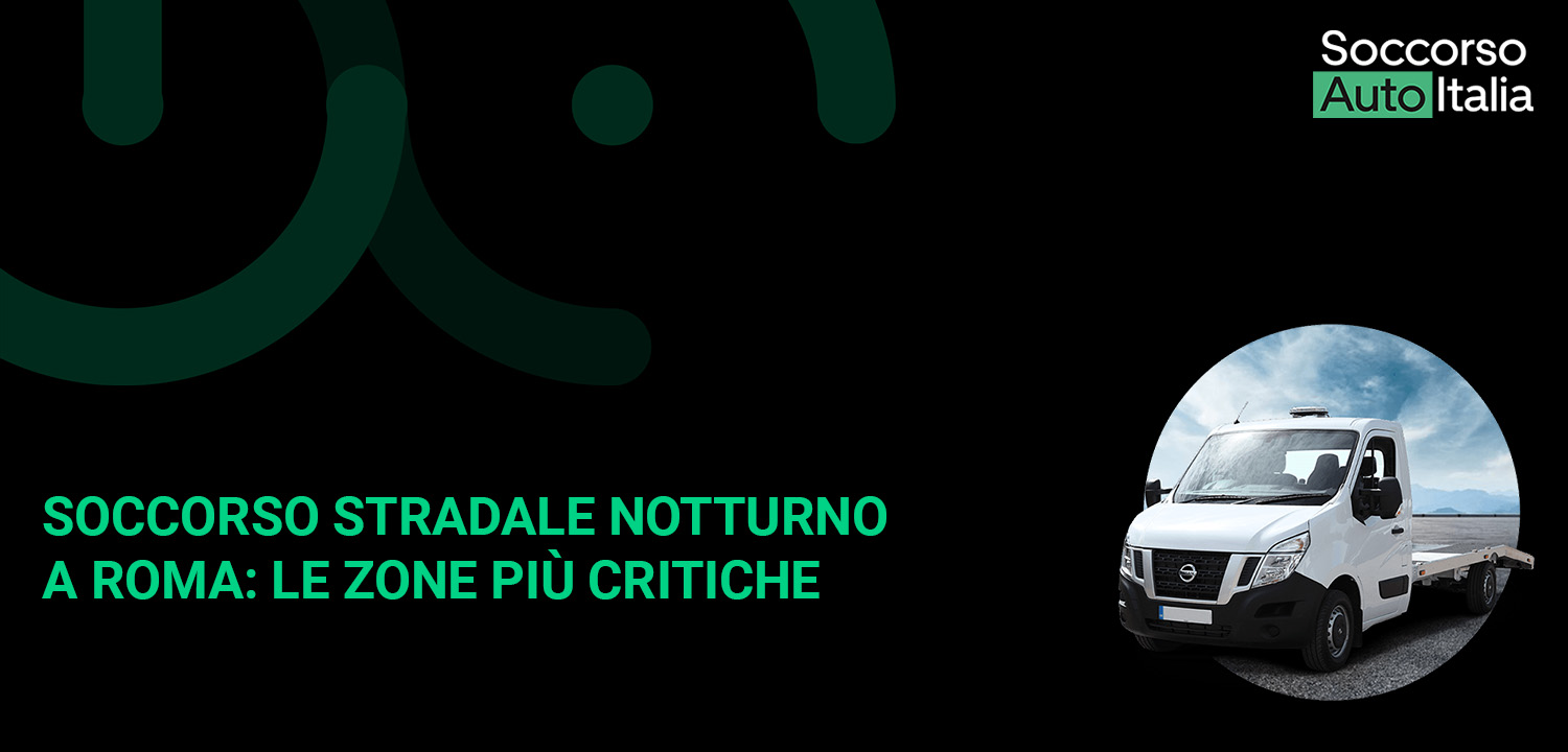 Soccorso stradale notturno a Roma